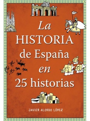 La historia de España en 25...