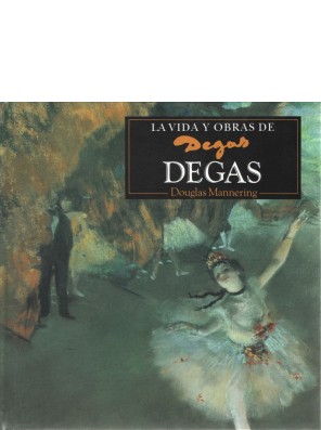La vida y obra de Degas