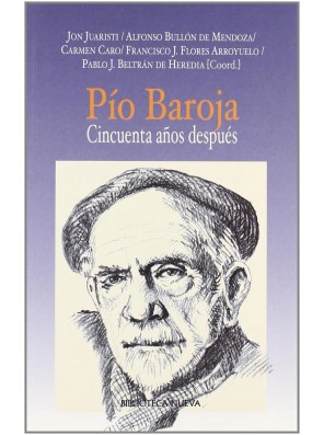 Pío Baroja. Cincuenta años...
