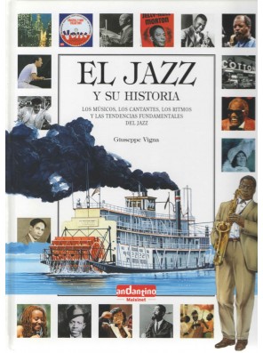 El jazz y su historia. Los...