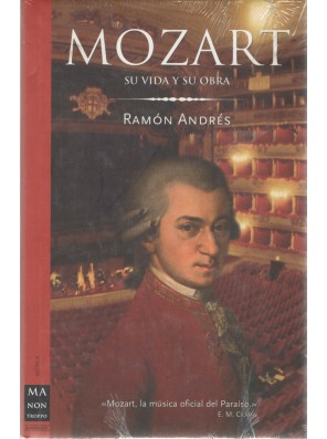 Mozart. Su vida y obra