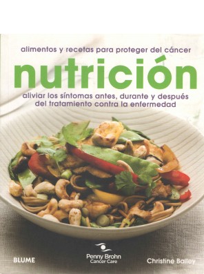 Nutrición. Alimentos y recetas para proteger del cáncer