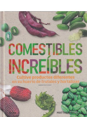 Comestibles increibles:...