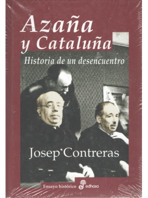 Azaña y Cataluña. Historia...