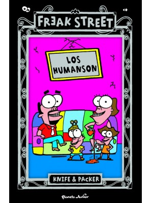 Los Humanson: Freak Street